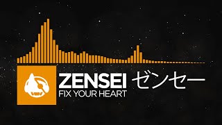 [Deep House] - zensei ゼンセー - fix your heart [sound therapy EP]