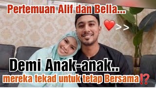 Alif Mengaku hanya Bella yang dapat bahagiakan Alif⁉️Buat Bella lembut hati..