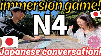 N4 Elementary Japanese immersion! The fun Japanese practice! #142
