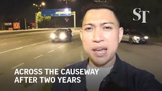 Across the Causeway after two years: Singapore-Malaysia border reopens screenshot 4
