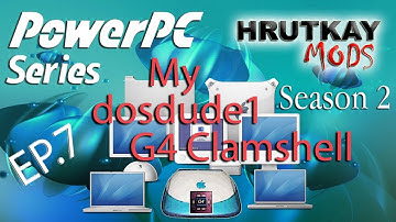 My dosdude1 G4 iBook Clamshell 500MHz– PowerPC Series S.2 EP.7