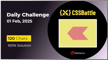 CSS battle - 01 Feb, 2025 - Daily Challenge Solution - 100% Solution
