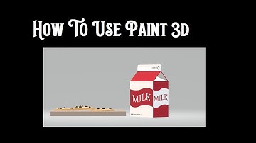 How to Use Paint 3d