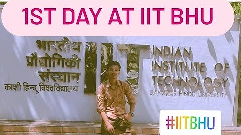 First day at IIT BHU Varanasi | hostel lecture hall mess IIT JAM #iitbhu