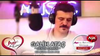 SALİH ATAÇ & SENİN ŞARKIN SLAYT Resimi