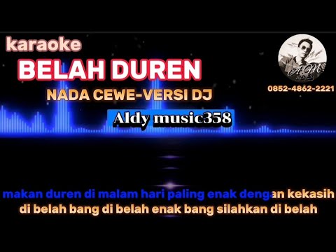 BELAH DUREN | KARAOKE NADA CEWE | VERSI DJ ALDY MUSIC358  | JULIA P noEREZ