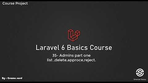 42- laravel blog project  35- admins part list ,delete,approce,reject - [عربي]