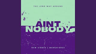 Ain't Nobody