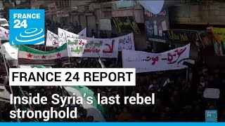 Syria: Protesters march against Islamist group Hayat Tahrir alSham in Idlib • FRANCE 24 English