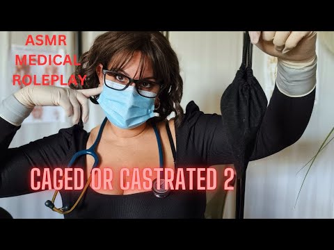 ASMR MENS HELTH S** CLINIC  CAGED OR MEDICAL  CASTRATION PART TO ,  ROLEPLAY SLEEP AID