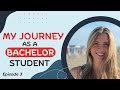 My journey as a bachelor student  episode 3