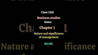 Toppers notes "nature and significance of management " class 12th Business studies #notes #12th