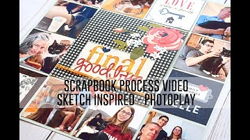 Scrapbook Process Video - PhotoPlay / Sketches for 6x6 Paper Pads
