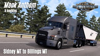 ATS | Mack Anthem w/ Mack MP8. | Sidney MT, to Billings MT. | #ats #scs #americantrucksimulator