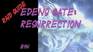 FFXIV Edens Gate Resurrection guide E1N