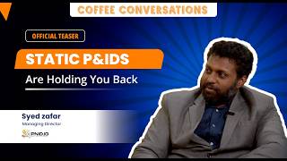 The Future of P&IDs: Intelligent P&ID Digital Twin | Coffee Conversations EP 12