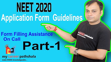 NEET 2020 Application Form filling Guidelines & Assistance on call. Toll Free 9861905906 Call Us Now