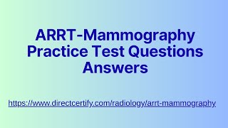 Arrt-Mammography Practice Test Questions Answers