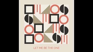 Let me be the one／Yusei Kosaka