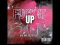 Fuck It Up