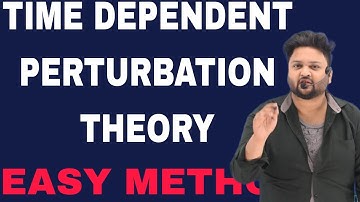 TIME DEPENDENT PERTURBATION THEORY ||FIRST ORDER PERTURBATION THEORY QUANTUM MECHANICS|HINDI EASYWAY
