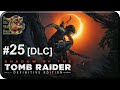 Shadow of the Tomb Raider DLC[#25] - Видение Марианы (Прохождение на русском(Без комментариев))