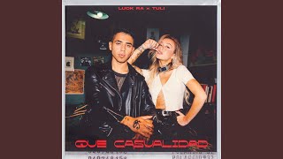 Video thumbnail of "Luck Ra - Que Casualidad"