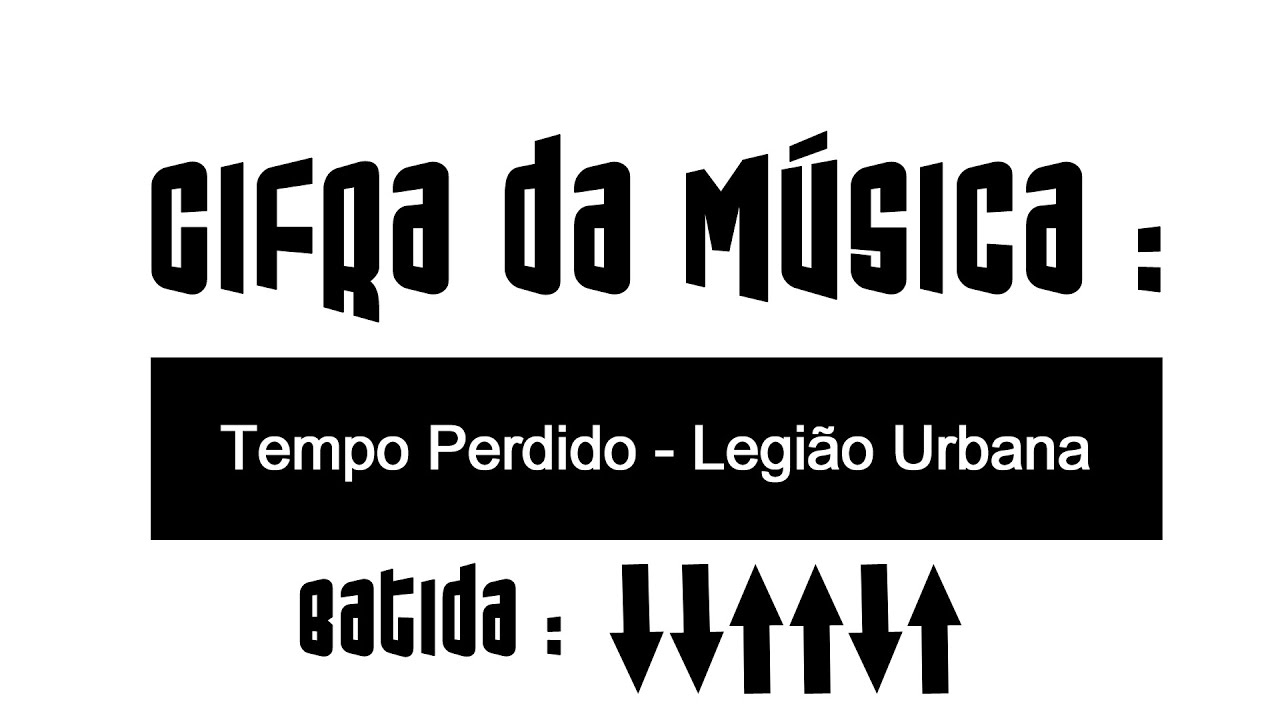 Letra Da Musica Legião Urbana Tempo Perdido