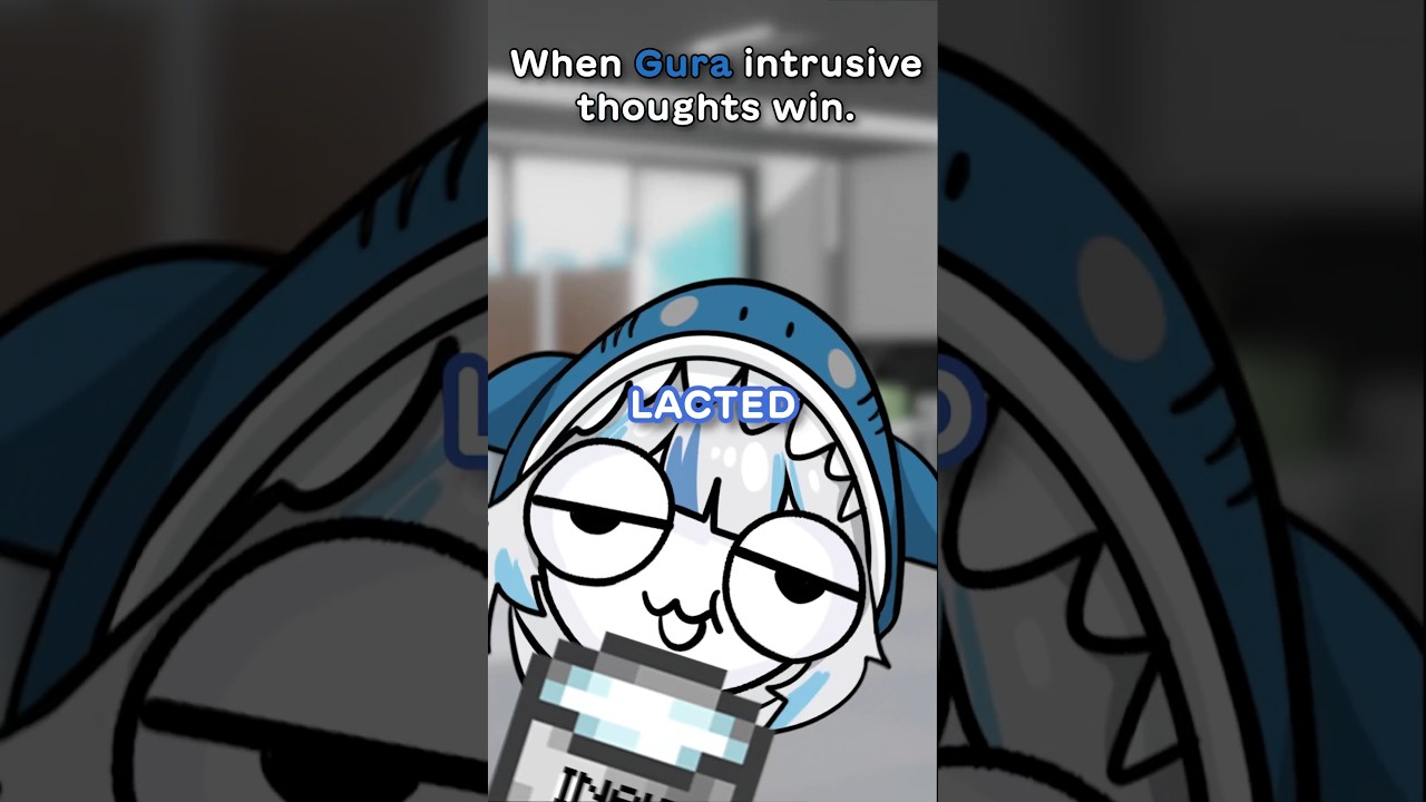 Gura Intrusive Thoughts Win.