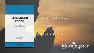 Three Advent Prayers by Randy Edwards - Still Video
