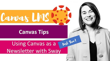 Canvas Newsletter Part II: Embedding Microsoft Sway