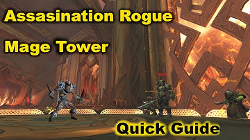 Quick Guide - Assasination Rogue - Mage Tower SO EASY in World of Warcraft - The War Within