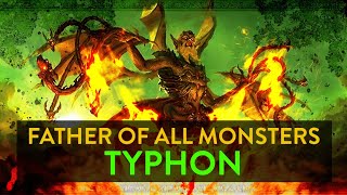 Father of All Monsters: Typhon