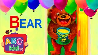 Learn the ABCs: "B" is for Bear | ABC Kid TV Nursery Rhymes & Kids Songs