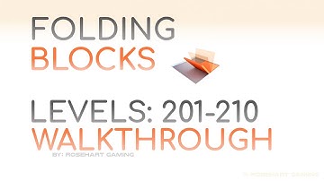 Folding Blocks! • Levels 201-210 • Walkthrough • Rosehart Gaming