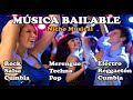 MÚSICA BAILABLE  rock, baladas, salsa, reggaeton, merengue, pop, cumbia, reggae, techno,