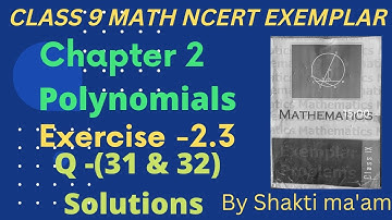 NCERT Exemplar Ex 2.3 Q -(31 & 32) Solution Ch 2 Class 9 Maths|Polynomials Class 9 Maths Exemplar|