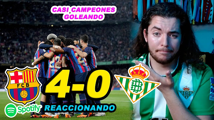 REACCIONES DE UN HINCHA FC BARCELONA 4-0 REAL BETIS *GOLEADA Y CASI CAMPEONES DE LIGA*