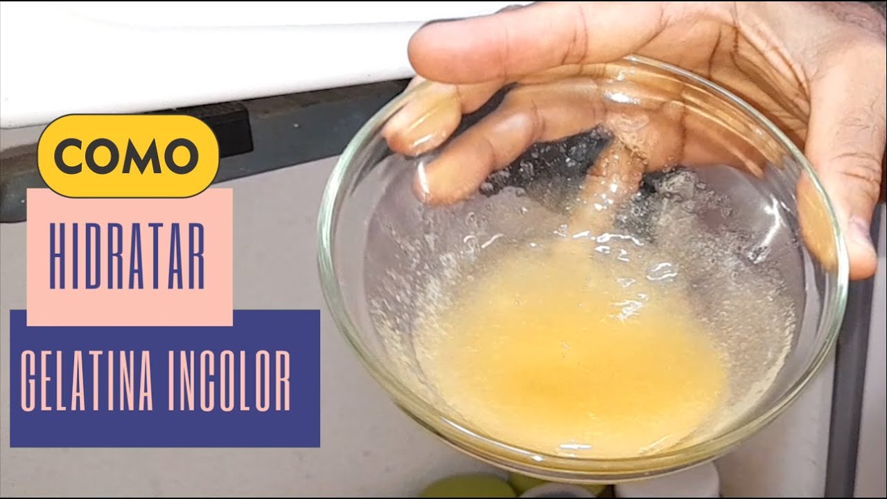 FÁCIL E RÁPIDO. A MANEIRA CORRETA DE HIDRATAR GELATINA INCOLOR / # 72 ...