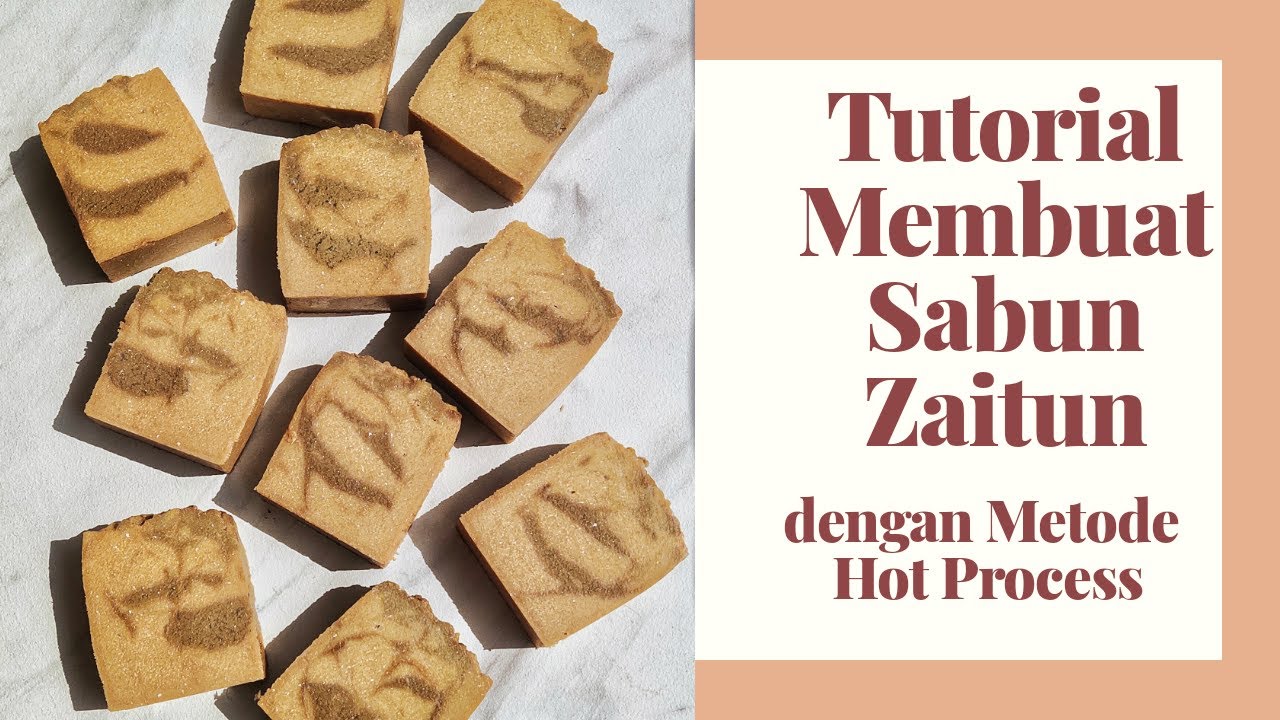 Tutorial DIY Cara Membuat Sabun Minyak Zaitun metode Hot ...