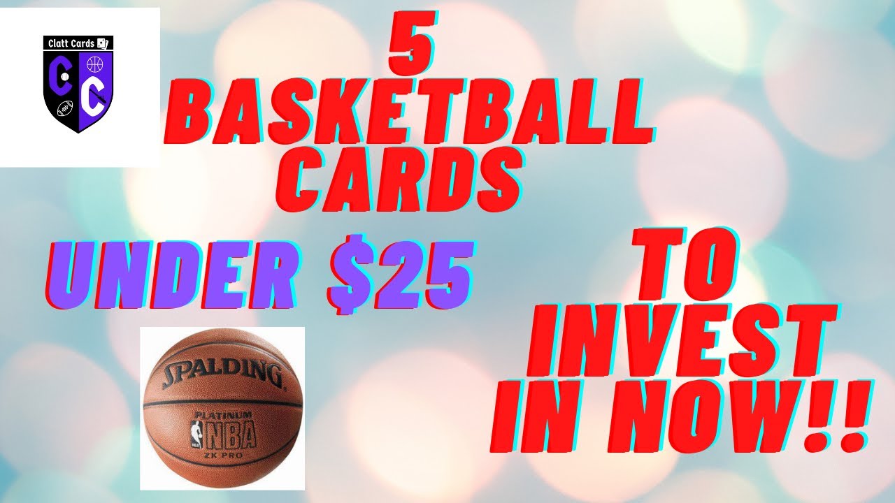 Sports Cards Investing & Collecting 5 Basketball Cards To Invest in