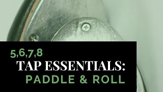 Tap Essentials: Paddle & Roll | Tap Tutorial | How-To Video