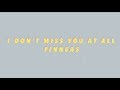 I Don&#39;t Miss You at All (FINNEAS) - Audio Cover