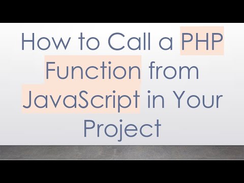 How to Call a PHP Function from JavaScript in Your Project