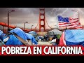 Crisis en California: La Pobreza y Miseria que NO te Muestran (documental)