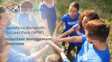 Salesforce Nonprofit Success Pack: Volunteer Management - Rapid Applications
