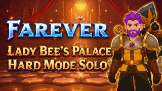 Farever - Lady Bee's Palace Dungeon HARD MODE SOLO
