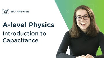 Introduction to Capacitance | A-level Physics | OCR, AQA, Edexcel