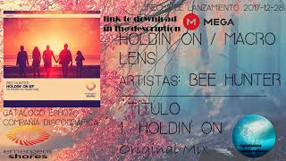 Holdin&#39; On Original Mix
