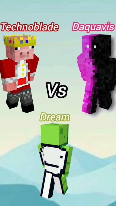 Download lagu Technoblade vs Daquavis vs Dream#viral#shorts#😎😎😎🔥🔥